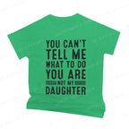Funny Father Daddy Gifts Men From Daughter Fathers Day Dad T-Shirt You Can't Tell Me What To Do Letter Print Short Sleeve Tees